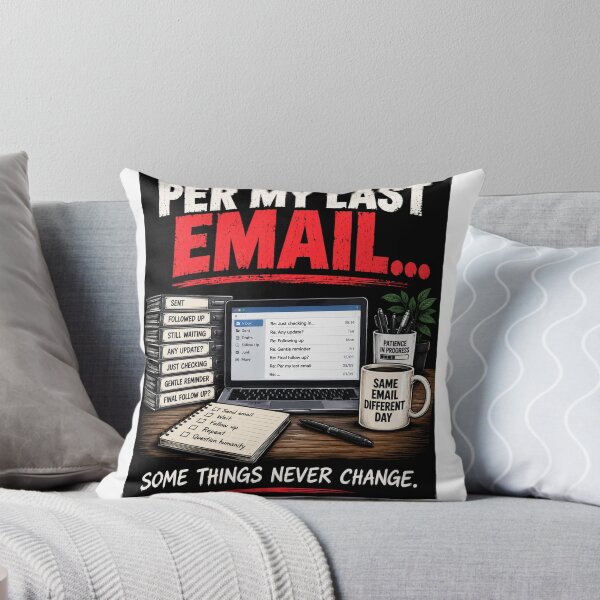 Item preview, Per My Last Email – Funny Office Email Work Humor Design designed and sold by KeeganDykes.