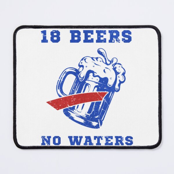 Item preview, 18-Beers-No-Waters designed and sold by dunmerpa.