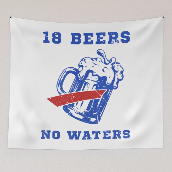 Item preview, 18-Beers-No-Waters designed and sold by dunmerpa.