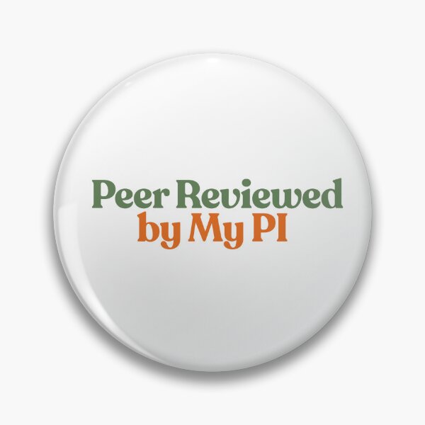 Item preview, Peer Reviewed by My PI designed and sold by colonyclub.