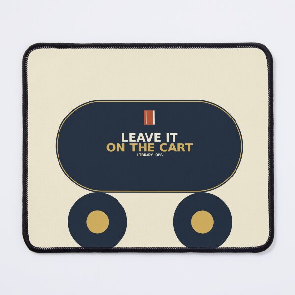 Item preview, Leave It On The Cart designed and sold by PhoenixTShirtz.