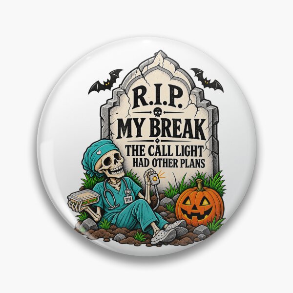 Item preview, RIP My Break Funny Halloween Skeleton Nurse designed and sold by NoeValdric.