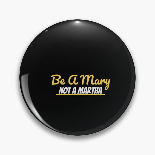Item preview, Be A Mary Not A Martha Christian Faith Humor designed and sold by 198tees.