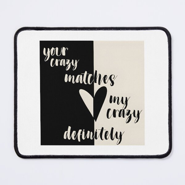 Item preview, Your Crazy Matches My Crazy Funny Couple Matching Design designed and sold by NeoNMusic.