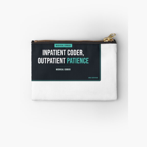 Item preview, Inpatient Coder, Outpatient Patience Medical Coder designed and sold by SlowMadeShelf.