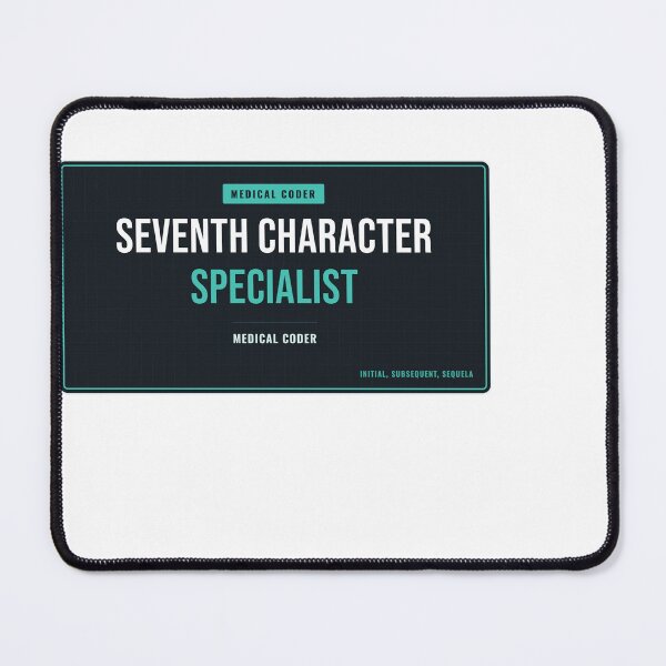 Item preview, Seventh Character Specialist Medical Coder designed and sold by SlowMadeShelf.