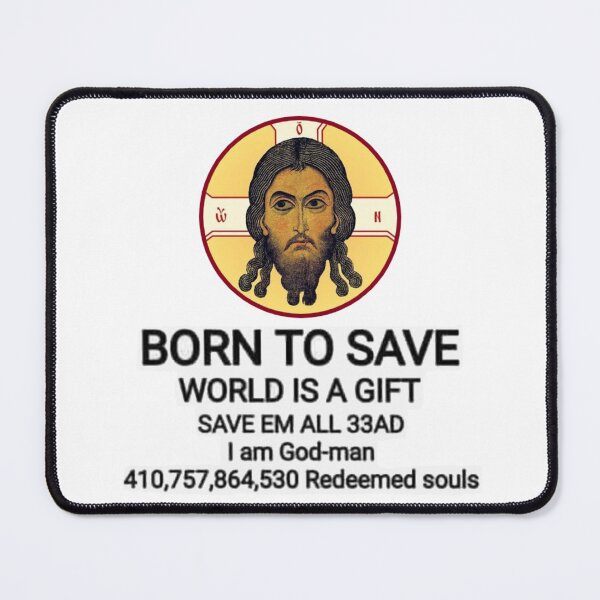 Item preview, Jesus Christ Born to Save | World is a Gift Christian Meme designed and sold by CoolHistoryMan.