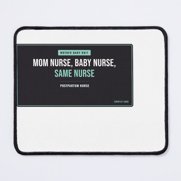 Item preview, Mom Nurse, Baby Nurse, Same Nurse Postpartum Nurse designed and sold by SlowMadeShelf.