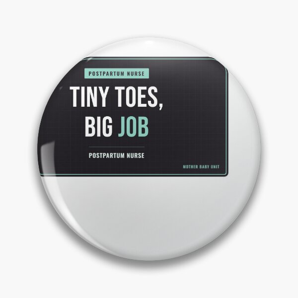 Item preview, Tiny Toes, Big Job Postpartum Nurse designed and sold by SlowMadeShelf.