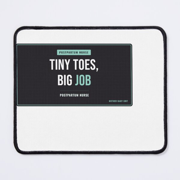 Item preview, Tiny Toes, Big Job Postpartum Nurse designed and sold by SlowMadeShelf.