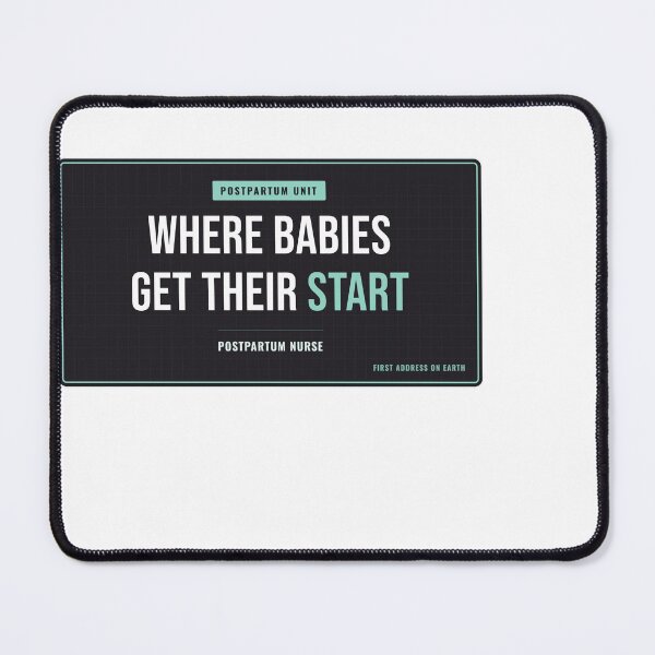Item preview, Where Babies Get Their Start Postpartum Nurse designed and sold by SlowMadeShelf.
