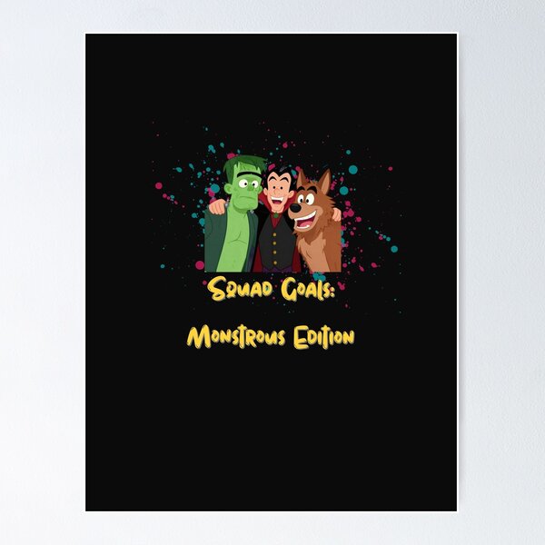Item preview, Monstrous Squad Goals: Embrace Your Inner Monster!" designed and sold by ShopTwentyFour.
