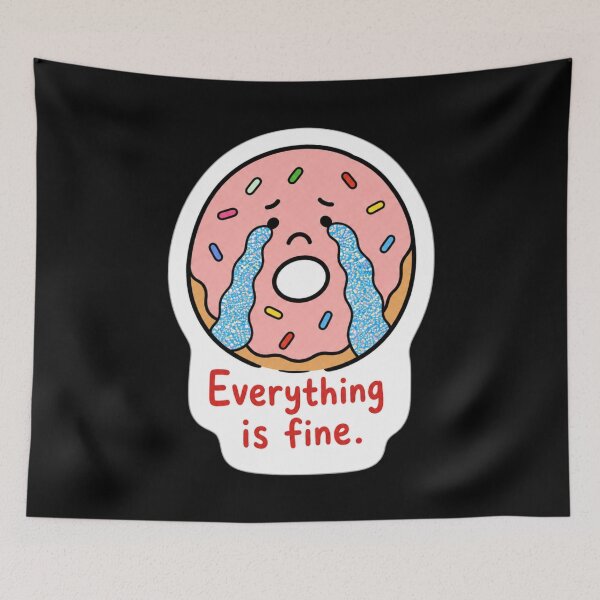 Item preview, Everything Is Fine Crying Donut - Funny Sarcastic Cartoon designed and sold by Vision Crafted.