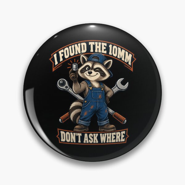 Item preview, I Found the 10MM Funny Raccoon Mechanic designed and sold by Good Mood Foundry.