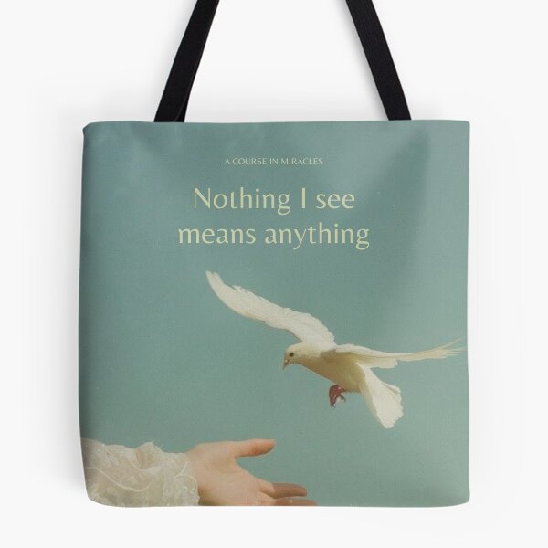 Item preview, Nothing I see means anything | A Course in Miracles Quote designed and sold by InspiredByTruth.