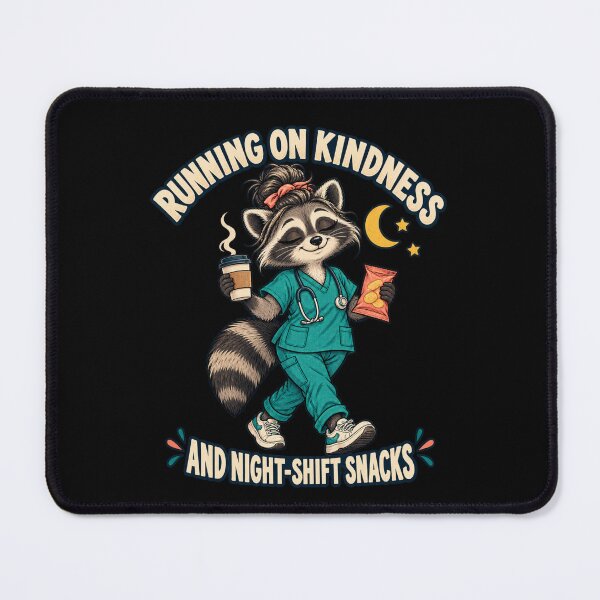 Item preview, Running on Kindness and Night-Shift Snacks - Raccoon Nurse designed and sold by Good Mood Foundry.