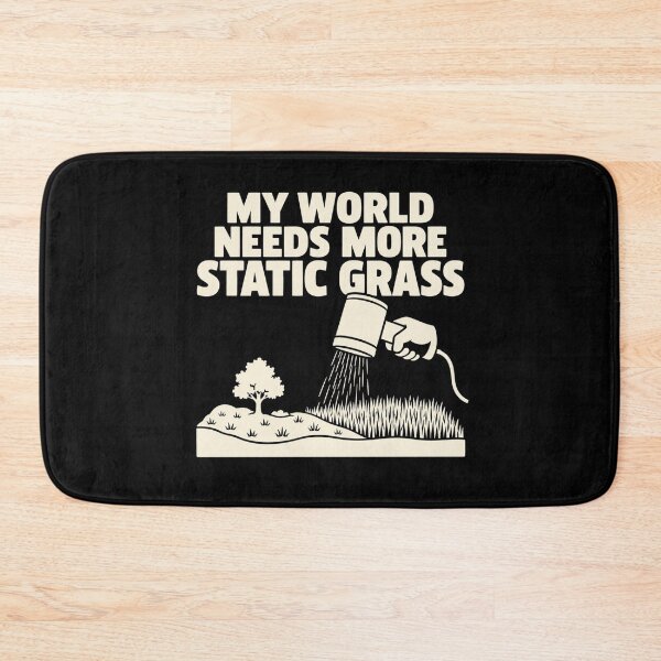 Item preview, My World Needs More Static Grass Diorama Hobby Humor designed and sold by DreamLayerStudio.