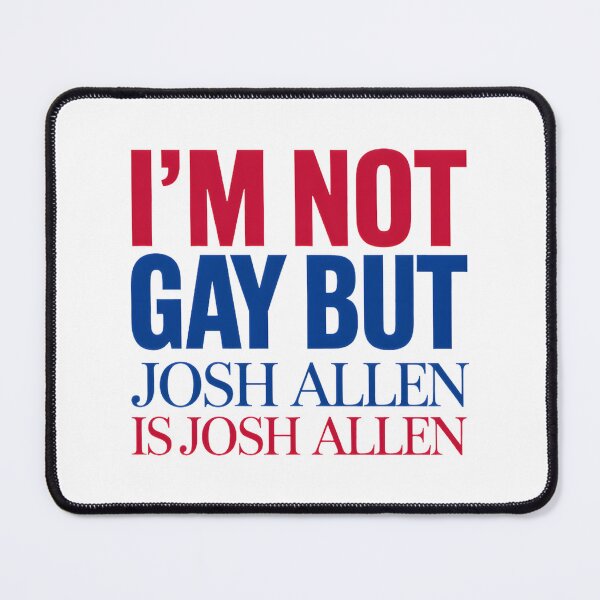 Item preview, Funny Josh Allen Buffalo Bills Fan Quote Design for Football Enthusiasts designed and sold by DBZFans.