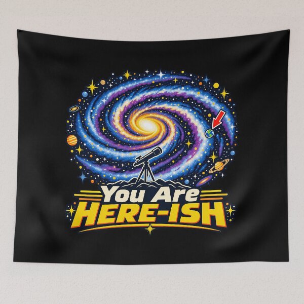 Item preview, You Are Here Ish Funny Space Galaxy Telescope Astronomy Retro designed and sold by Photo-Sphere101.