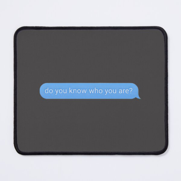 Item preview, Do You Know Who You Are Inspirational Text Message Design designed and sold by blackhorizon.