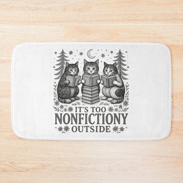 Item preview, It's Too Nonfictiony Outside designed and sold by Positive&FunnyThings.