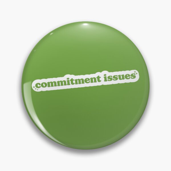 Item preview, Commitment Issues designed and sold by Cute-Chaotic-Co.