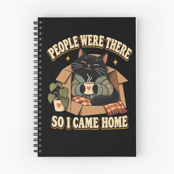 Item preview, People Were There So I Came Home Funny Introvert Cat designed and sold by Good Mood Foundry.