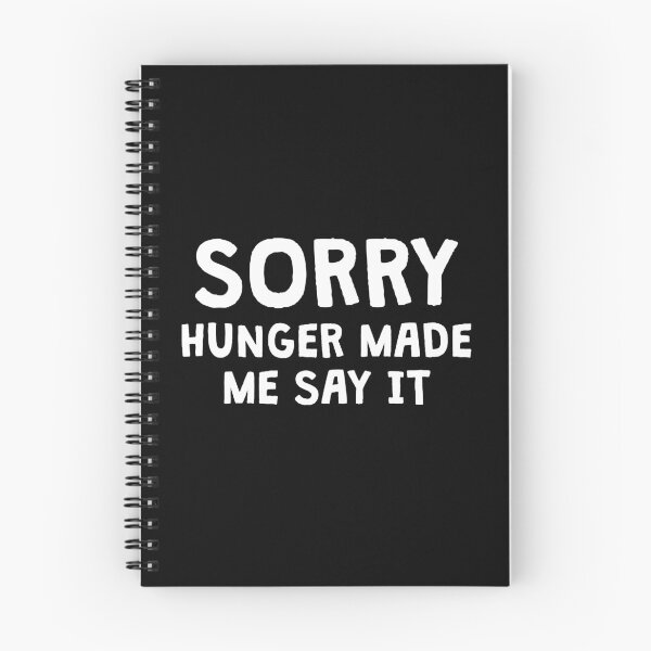Item preview, SORRY Hunger made me say that designed and sold by kailukask.
