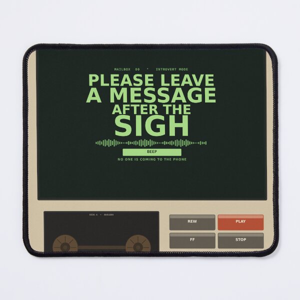Item preview, Leave A Message After The Sigh designed and sold by PhoenixTShirtz.