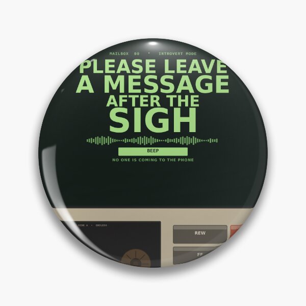 Item preview, Leave A Message After The Sigh designed and sold by PhoenixTShirtz.
