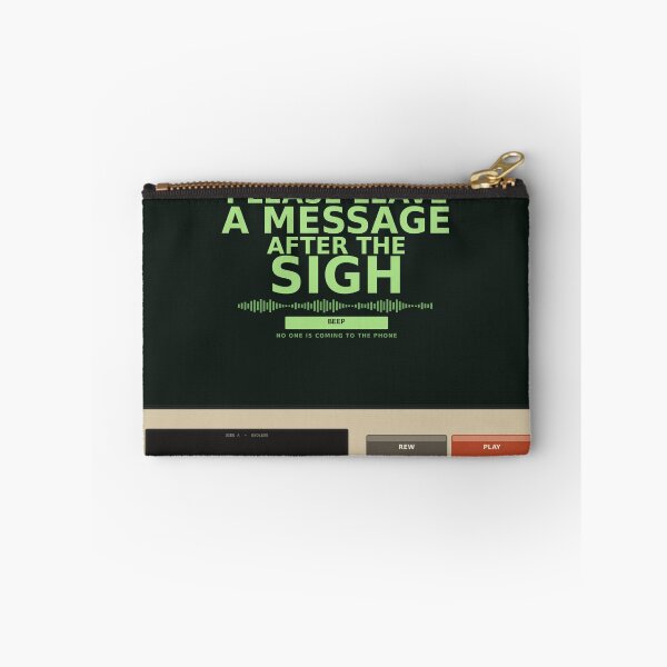Item preview, Leave A Message After The Sigh designed and sold by PhoenixTShirtz.