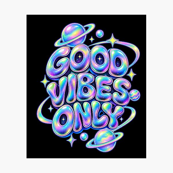 Item preview, Good Vibes Only Holographic Space Bubble Letters Y2K Design designed and sold by @SHINTOSARTSTORE.