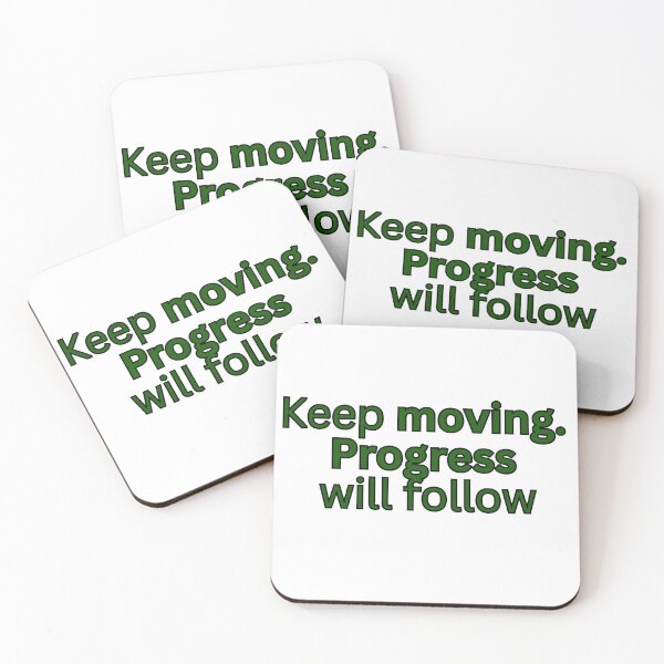 Item preview, Keep moving. Progress will follow-motivational quote designed and sold by Omer's store.
