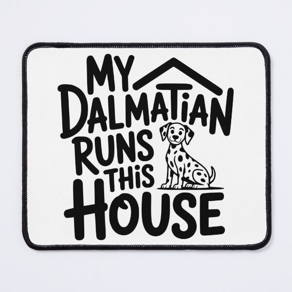 Item preview, My Dalmatian Runs This House designed and sold by theartfulaspie.