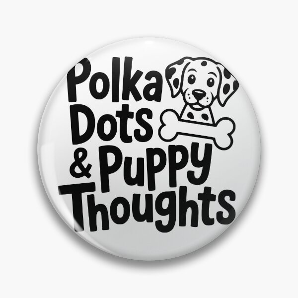 Item preview, Polka Dots & Puppy Thoughts designed and sold by theartfulaspie.