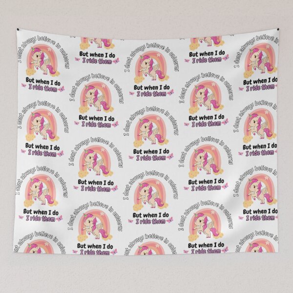 Item preview, I Dont Always Believe In Unicorns But When I Do I Ride Them designed and sold by donskippers.