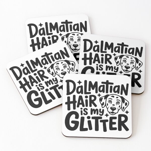 Item preview, Dalmatian Hair Is My Glitter designed and sold by theartfulaspie.
