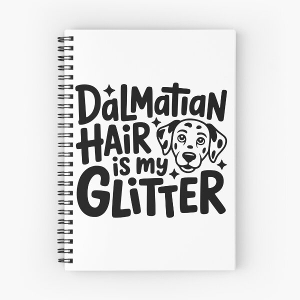 Item preview, Dalmatian Hair Is My Glitter designed and sold by theartfulaspie.