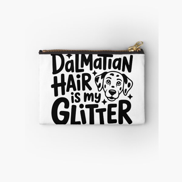 Item preview, Dalmatian Hair Is My Glitter designed and sold by theartfulaspie.