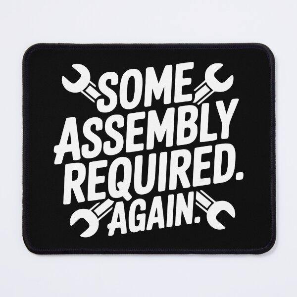 Item preview, Some Assembly Required Again designed and sold by theartfulaspie.