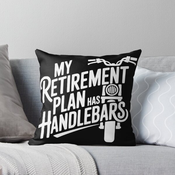 Item preview, My Retirement Plan Has Handlebars designed and sold by theartfulaspie.