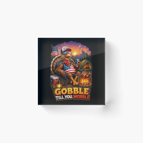 Item preview, Gobble Till You Wobble – Funny Thanksgiving Turkey Camping Design designed and sold by FREENATION2026.