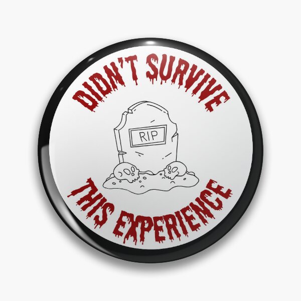 Item preview, Did not survive this experience designed and sold by Adventure Girls Studio.