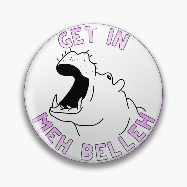Item preview, Hippo Get in Meh Belleh designed and sold by AmongTheWillows.