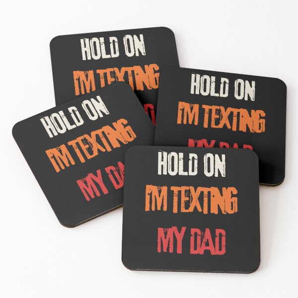 Item preview, Hold On I'm Texting My Dad designed and sold by AMCreatix.