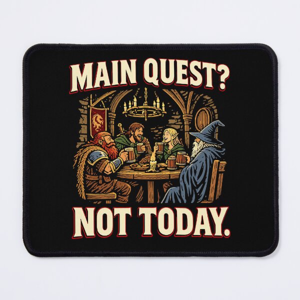 Item preview, Main quest? Not today. designed and sold by abby-thorns.