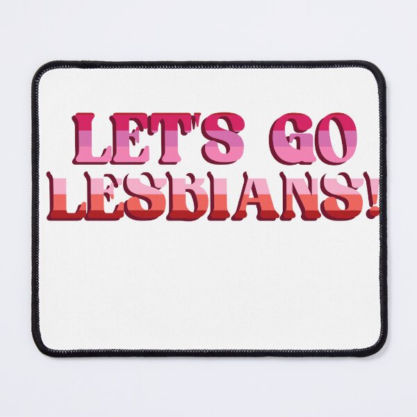 Item preview, Let's Go Lesbians designed and sold by BritySpear.
