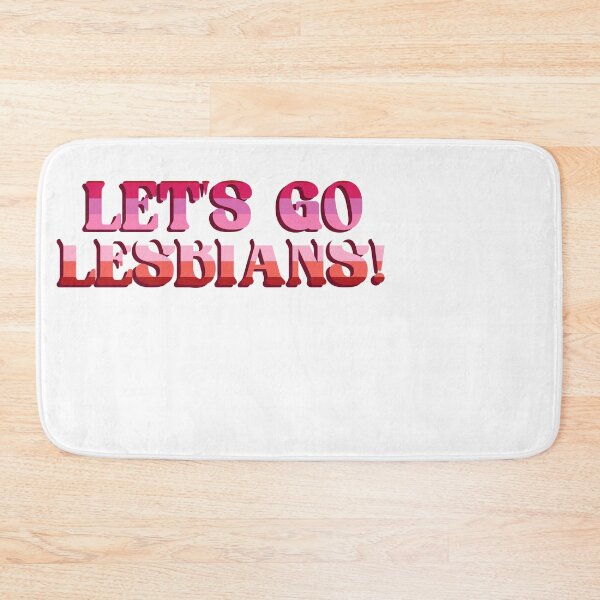 Item preview, Let's Go Lesbians designed and sold by BritySpear.