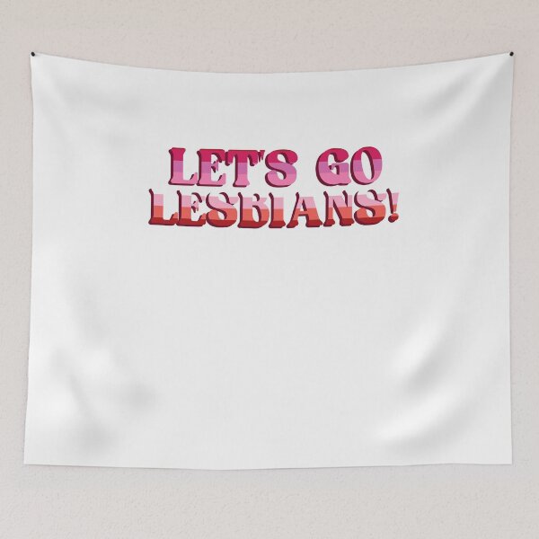 Item preview, Let's Go Lesbians designed and sold by BritySpear.