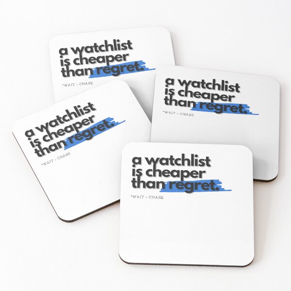 Item preview, A Watchlist Is Cheaper Than Regret designed and sold by S4PPHIRE-DES1GN.